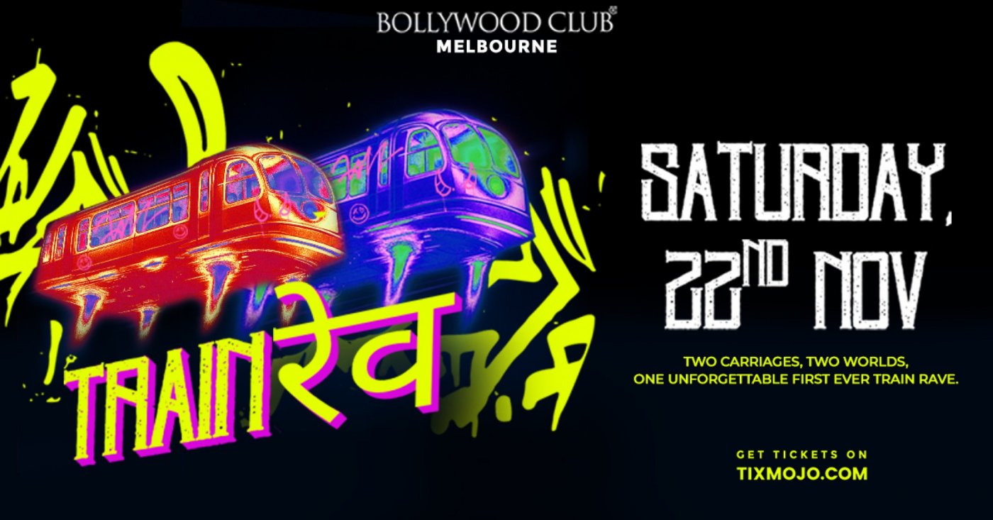 Bollywood Club Presents Train Rave at Trainscendence, Melbourne