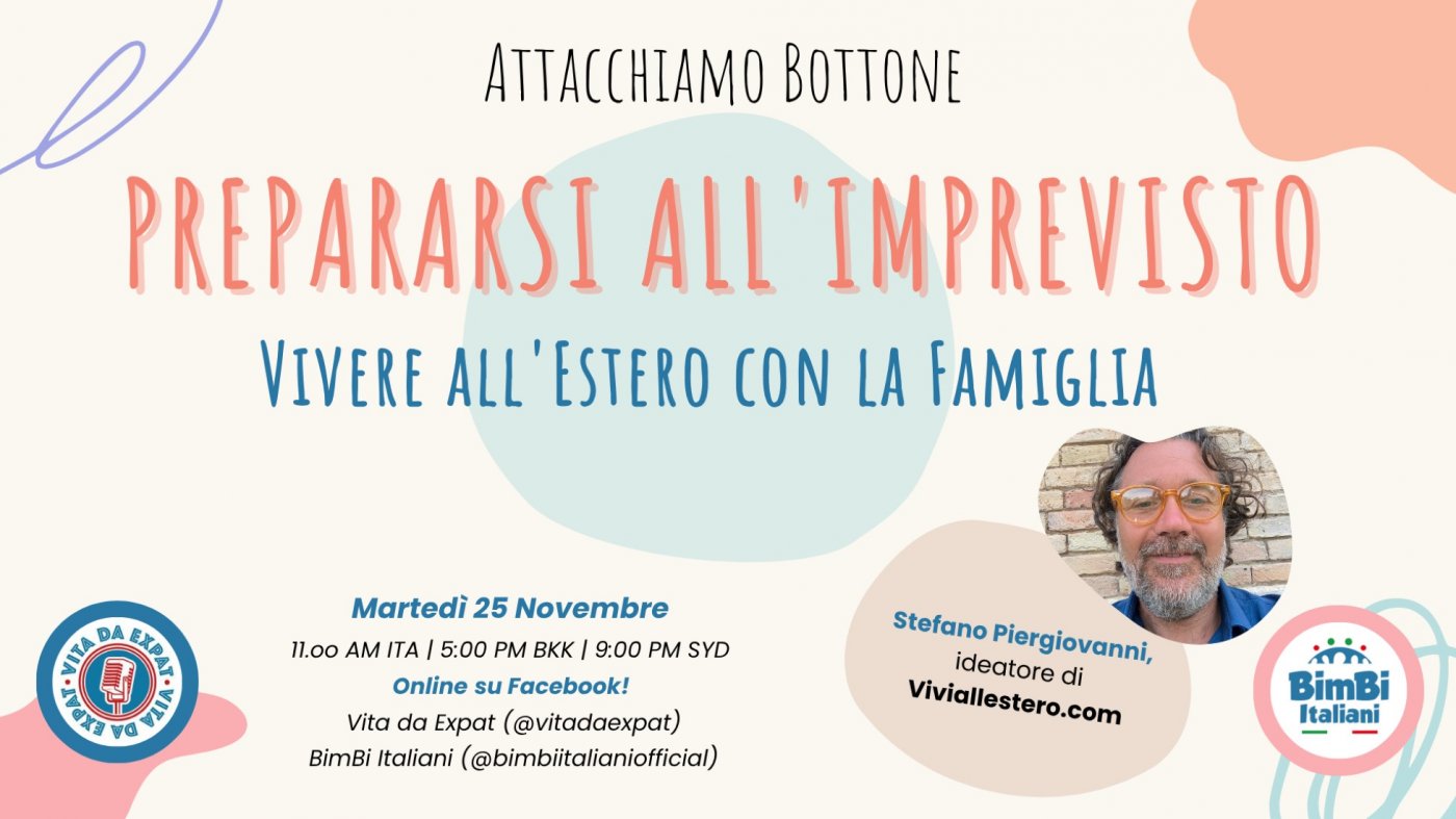 Attacchiamo Bottone \u2013 Prepararsi all\u2019Imprevisto: Vivere all\u2019Estero con la Famiglia