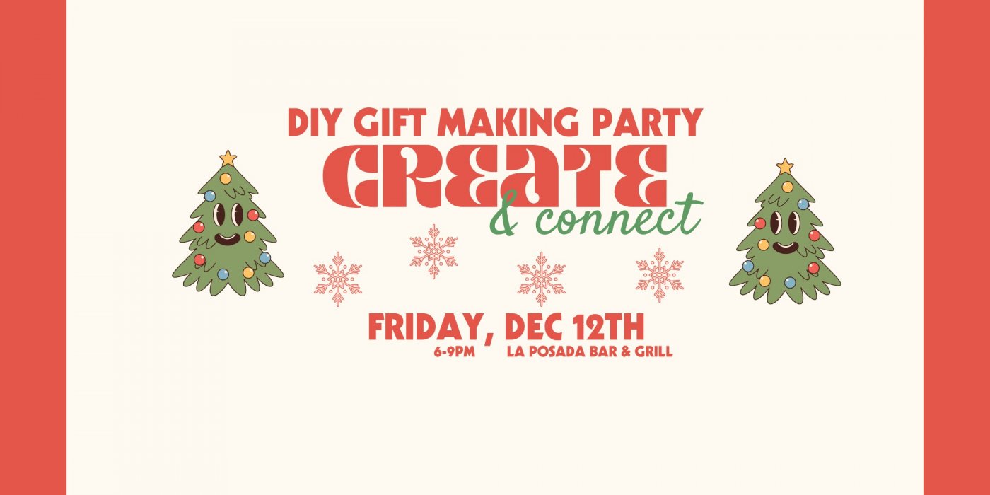Create & Connect: DIY Gift Making Party Edition