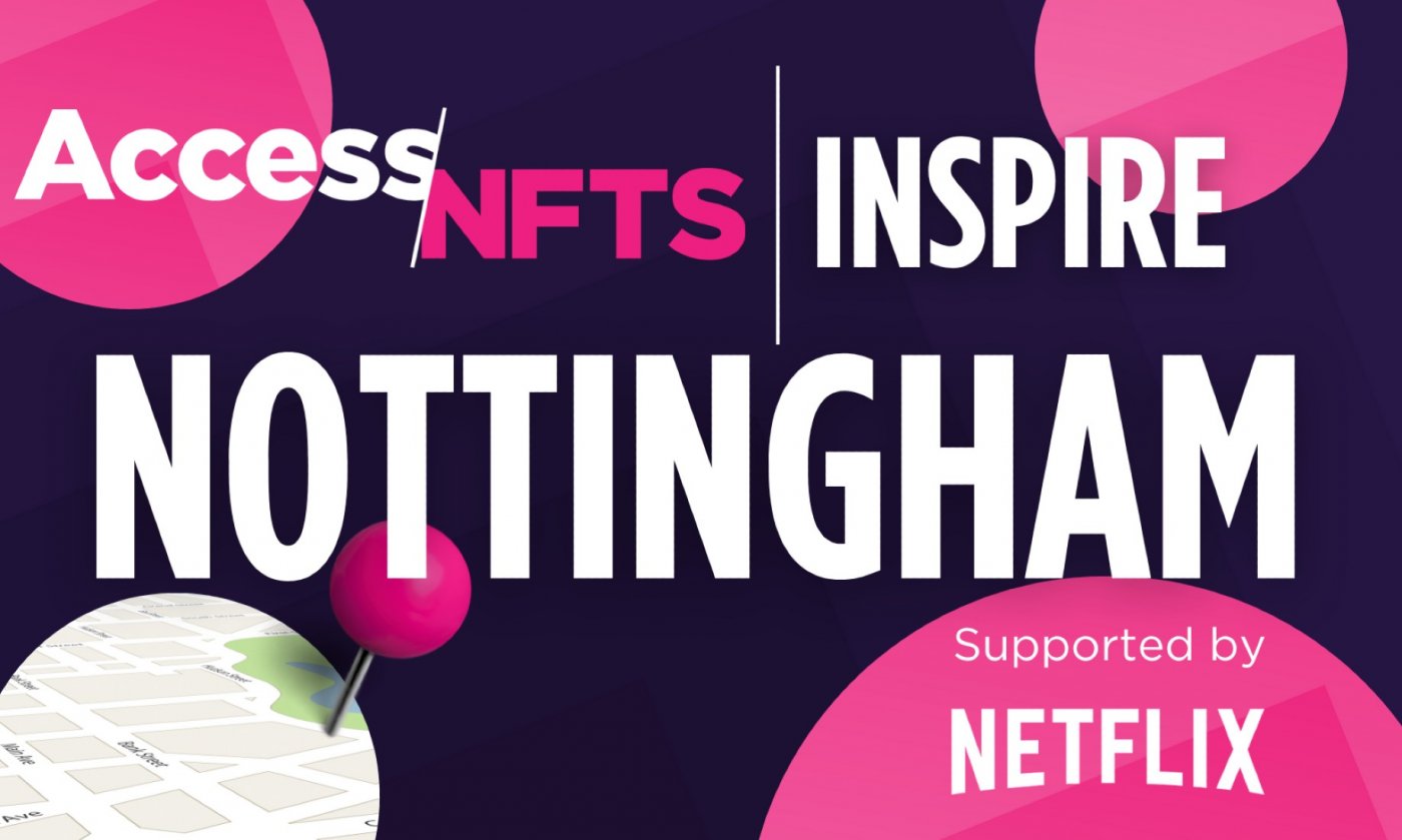 Access NFTS | Inspire Nottingham