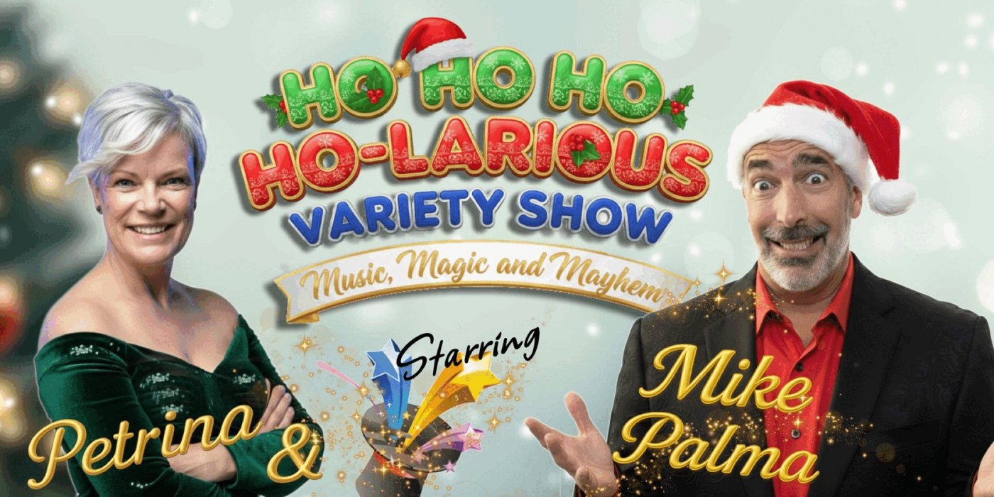 Ho Ho Ho Ho-larious Variety Show with Petrina and Mike Palma