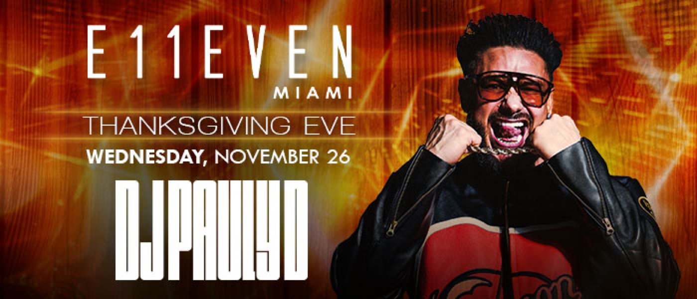 Pauly D Thanksgiving Eve