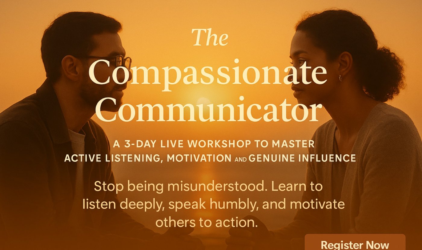The Compassionate Communicator - Powerful Secret to DECODE Behavior - Master Life and Relations