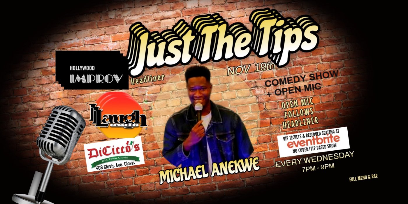 Comedy Show: Just The Tips headlining Michael Anekwe