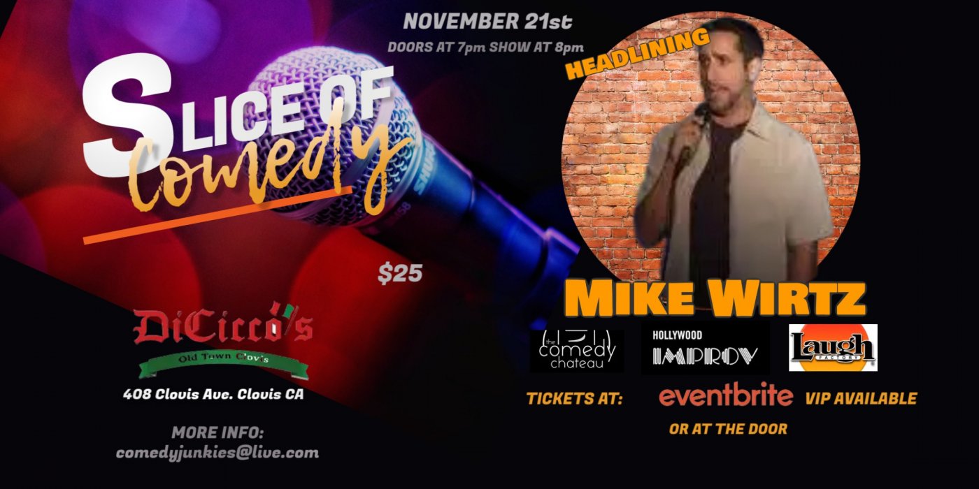 Comedy Show: Slice of Comedy Headlining Mike Wirtz