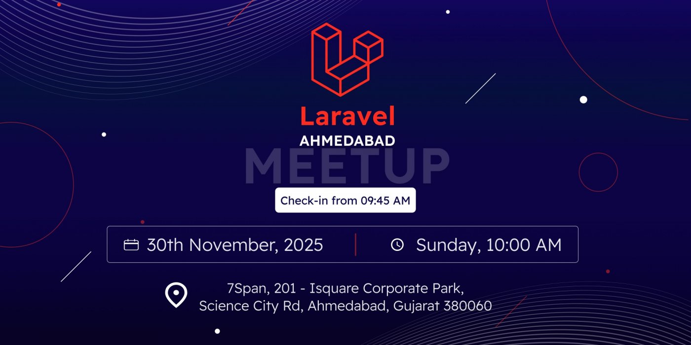 Laravel Ahmedabad Meetup - November 2025