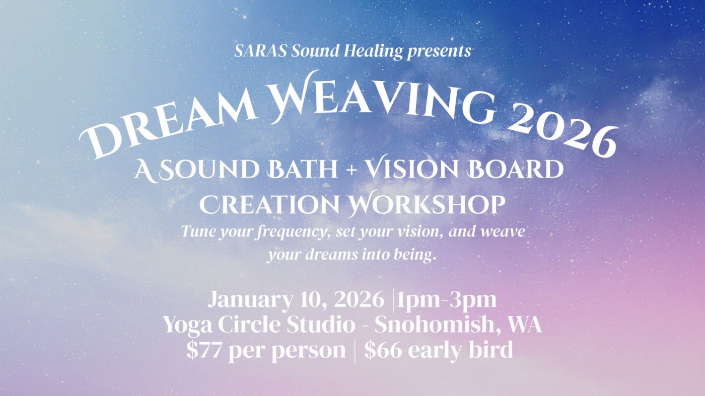 DREAM WEAVING 2026: A SOUND BATH + VISION BOARD CREATION WORKSHOP