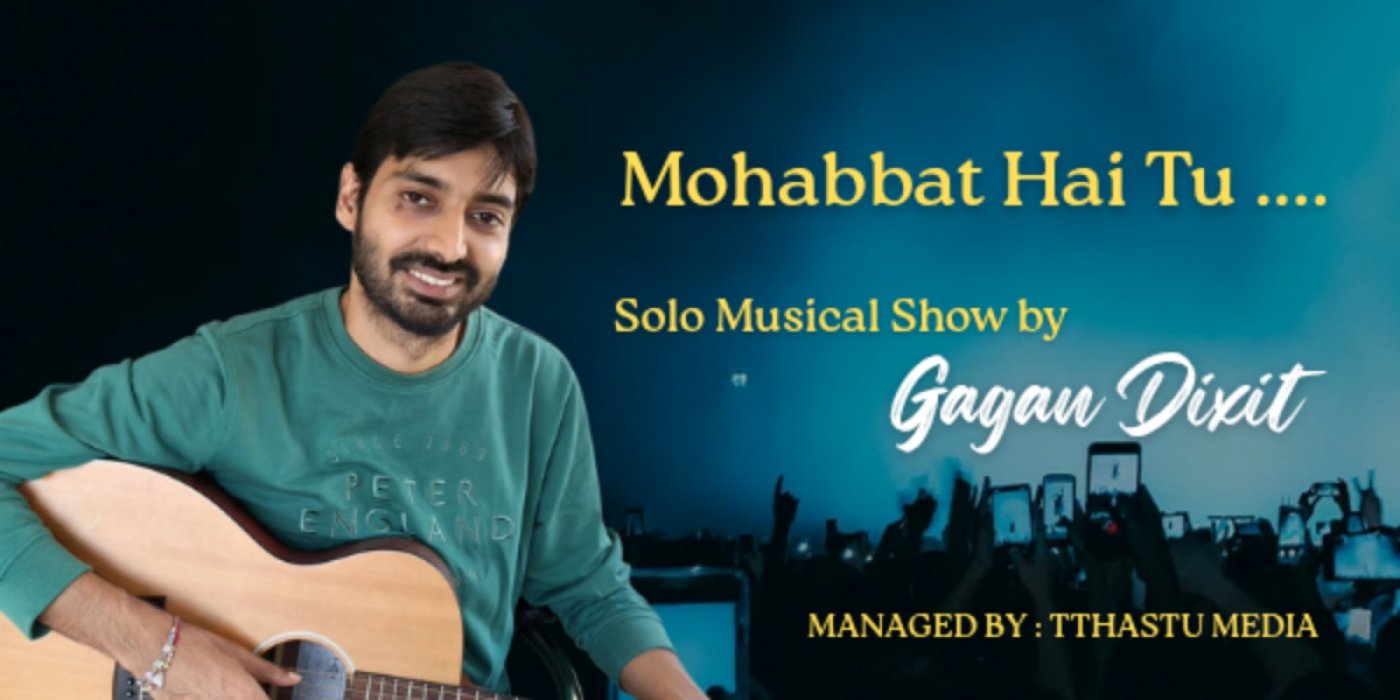 Mohbbat hai tu - Gagan Dixit - Musical Show - Sunday
