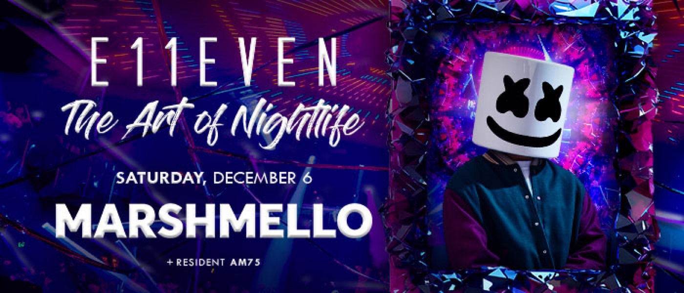 E11EVEN Miami Art Week ft Marshmello