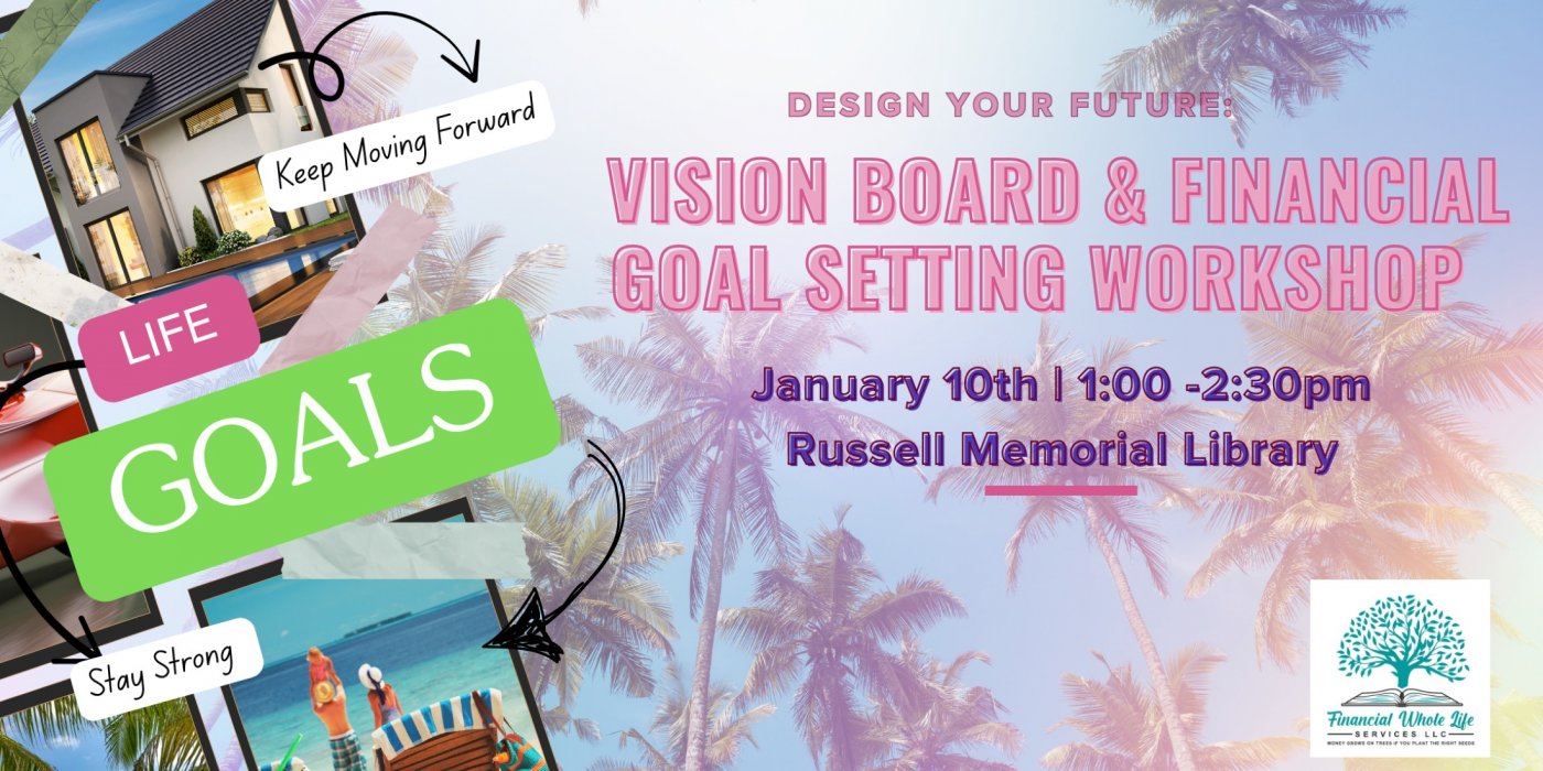Design Your Future: Vision Board & Financial Goal Workshop