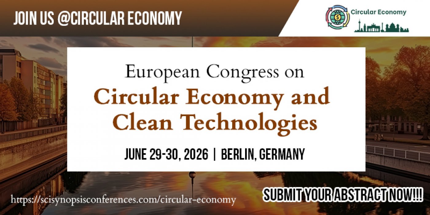 European Congress on Circular Economy and Clean Technologies