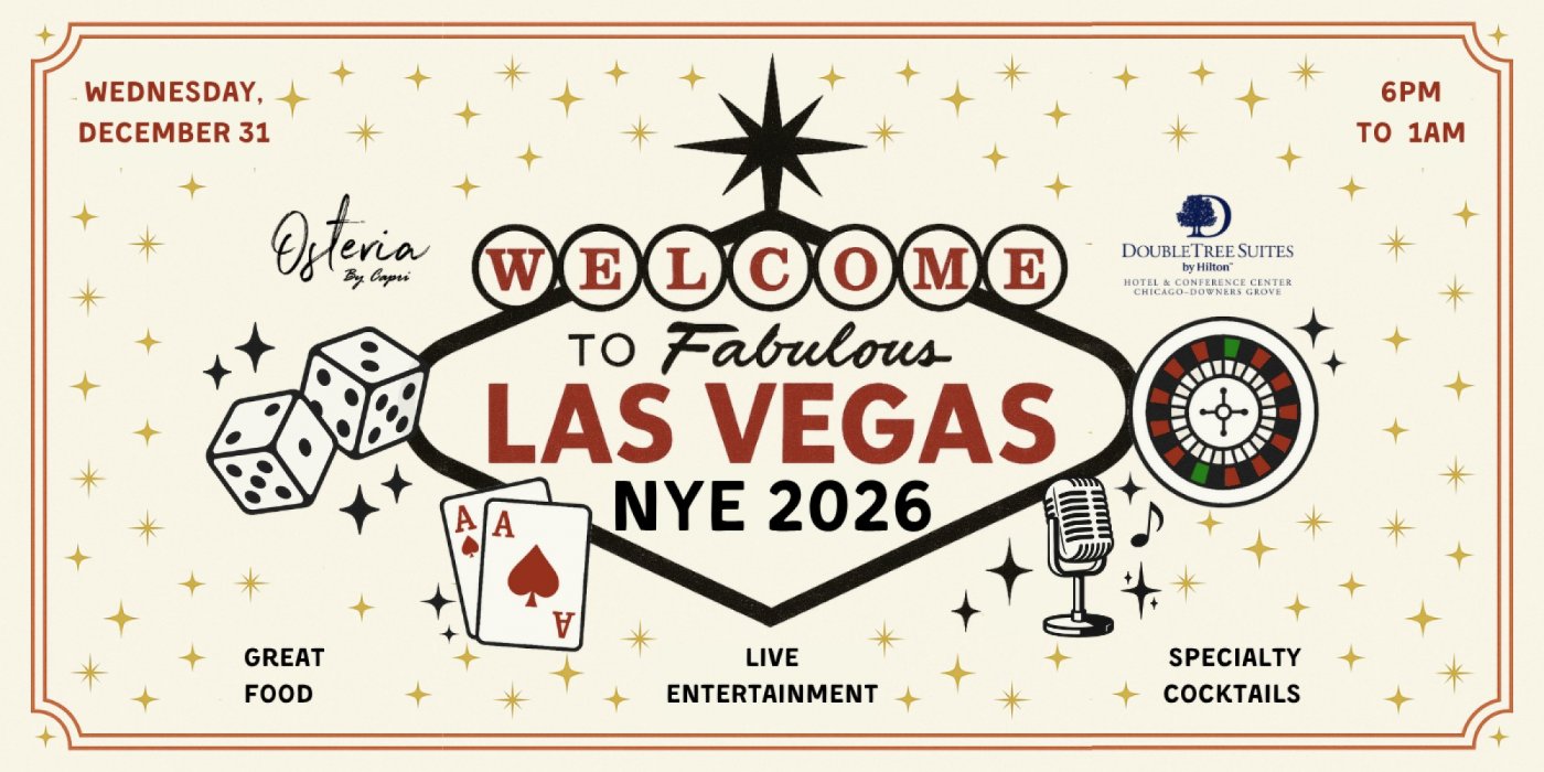 Welcome to Fabulous NYE 2026 with Osteria by Capri & DoubleTree Downers Grove!