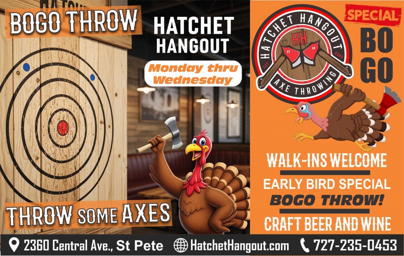 ThanksGiving Early Bird Throw \u2013 BOGO Special! Hatchet Hangout Axe Throwing Venue and Lounge