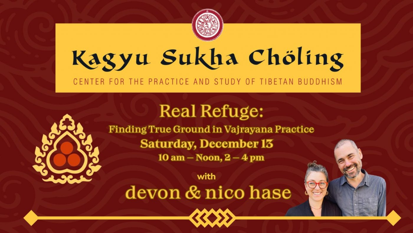 Real Refuge: Finding True Ground in Vajrayana Practice