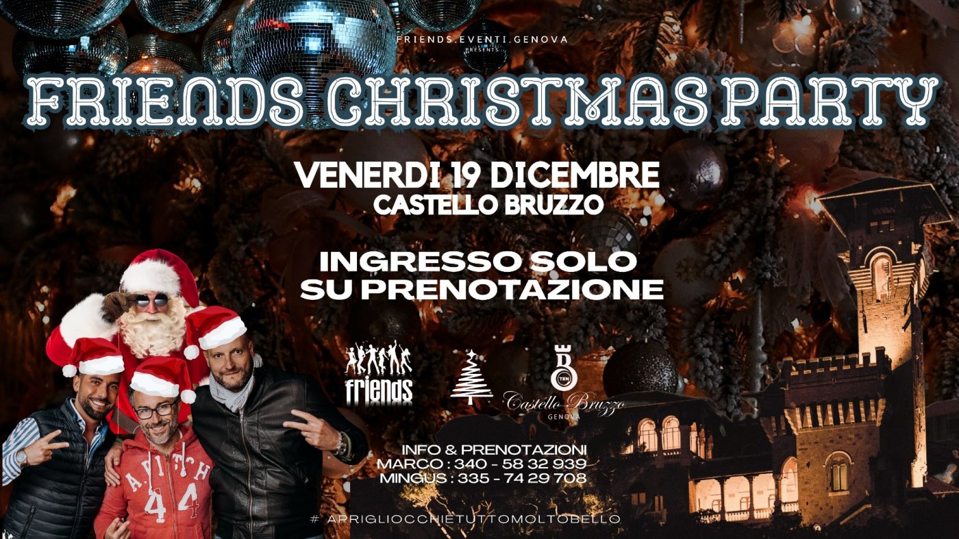 Friends Christmas Party@Castello Bruzzo