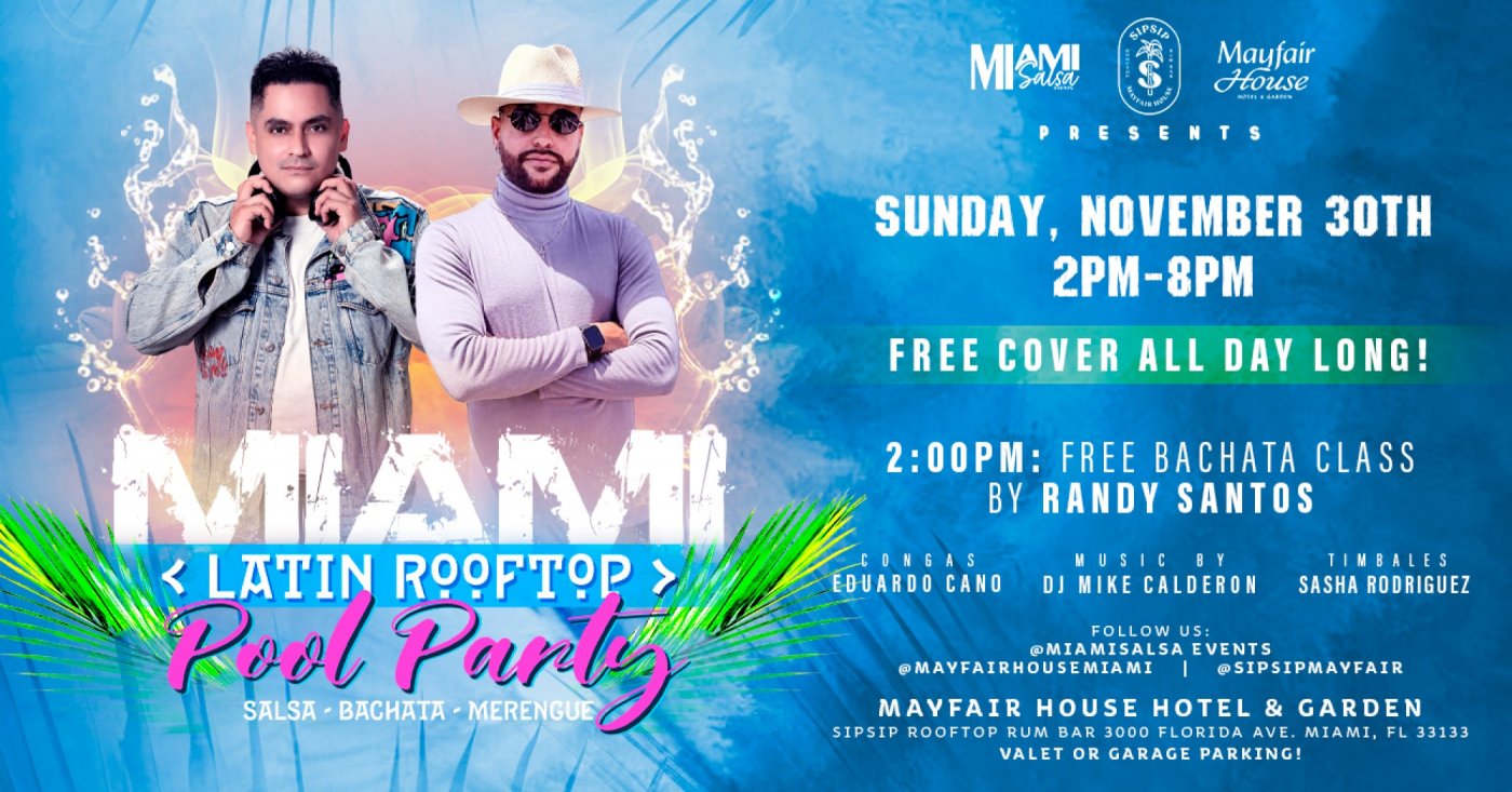 Miami Latin Rooftop Pool Party at The Mayfair House Hotel & Garden!