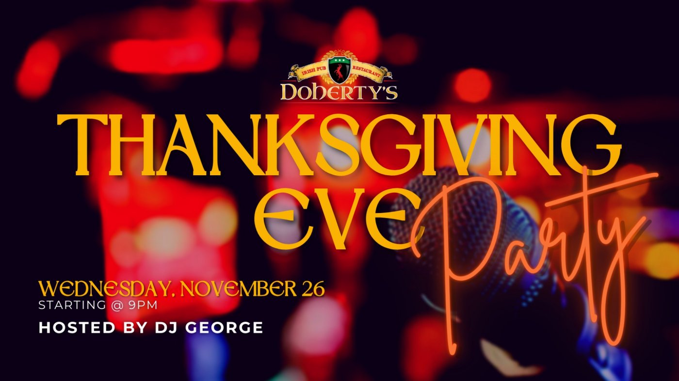 Doherty's 2025 Thanksgiving Eve Party