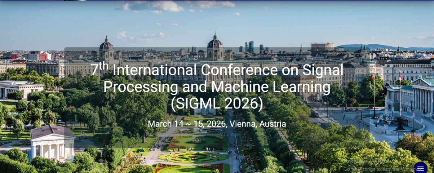 7th International Conference on Signal Processing and Machine Learning (SIGML 2026)