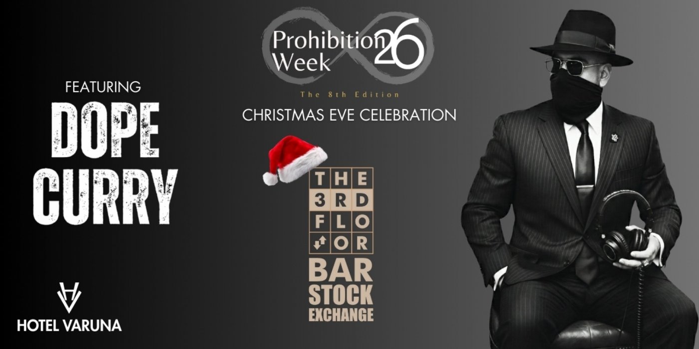 Prohibition Week 26 | 24th December | Christmas Eve Celebration