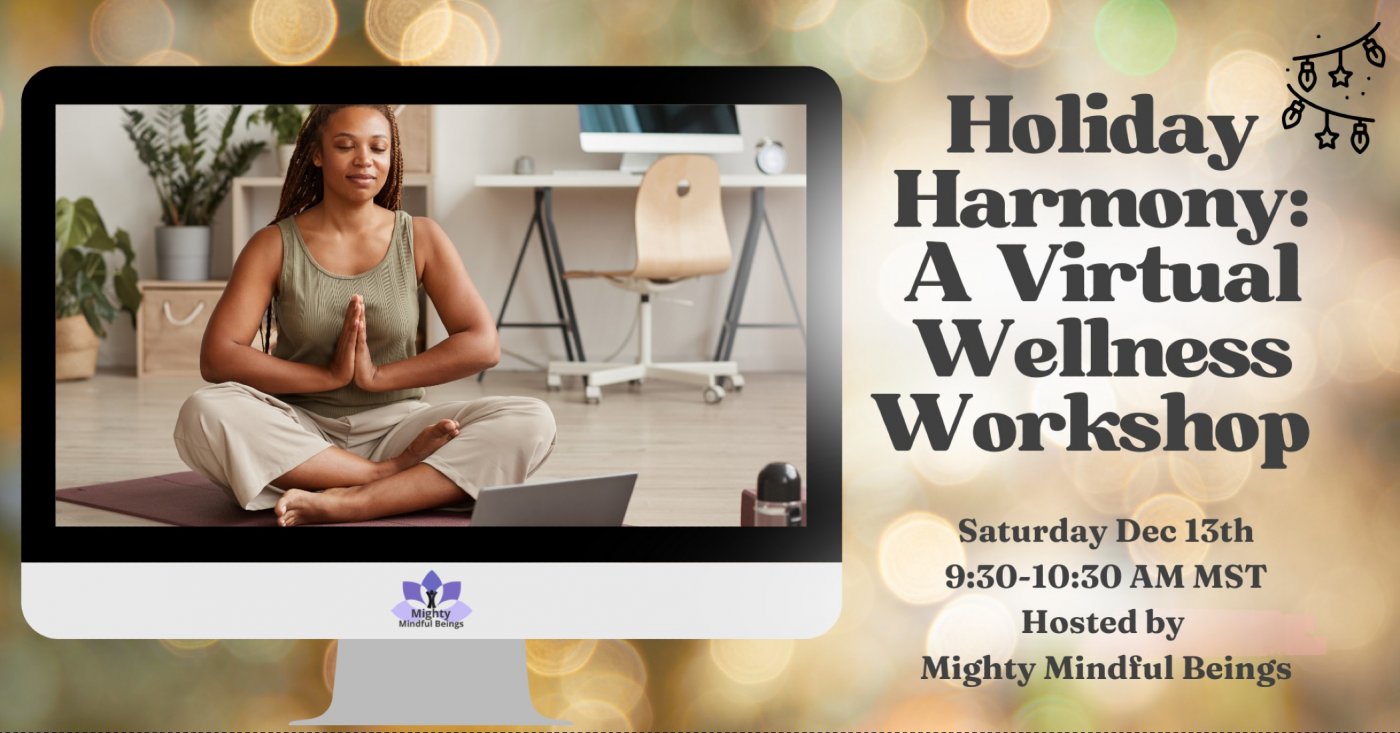 Holiday Harmony: A Virtual Wellness Workshop