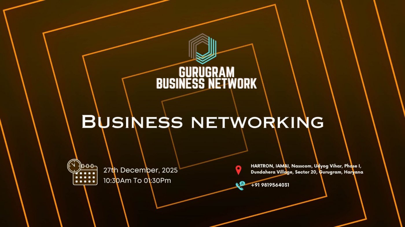 Gurugram BUSINESS NETWORK | BUSINESS NETWORKING 2025