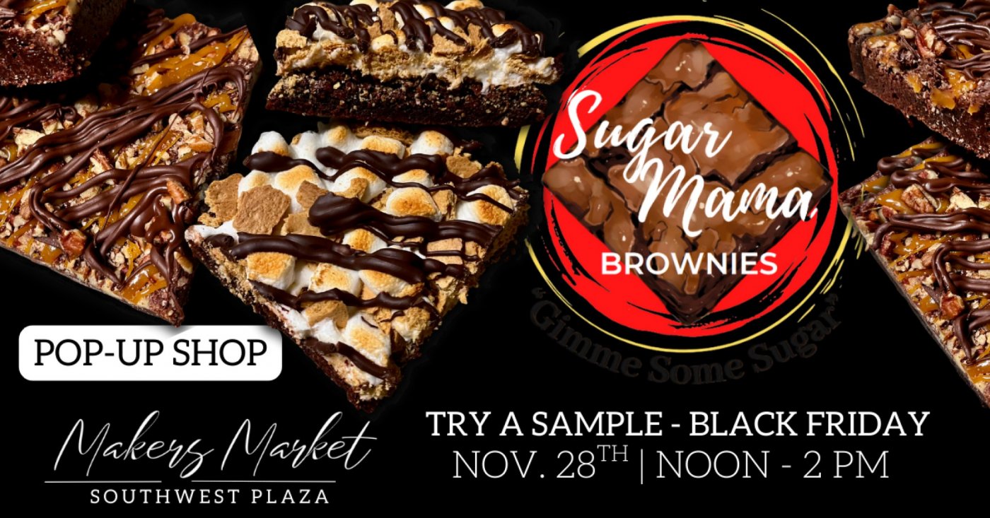 Sugar Mama Brownie Pop Up & Sampling!