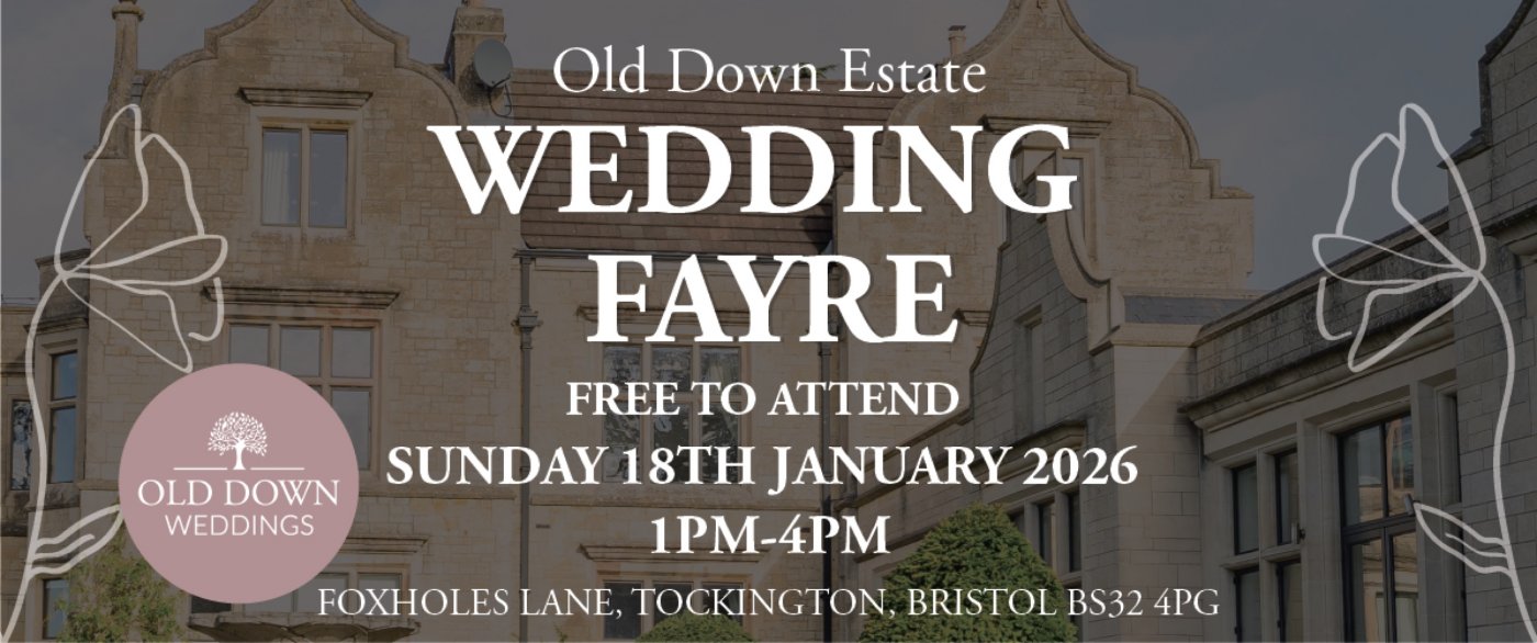 Old Down Estate Wedding Fayre \u2013 January 2026 | Bristol