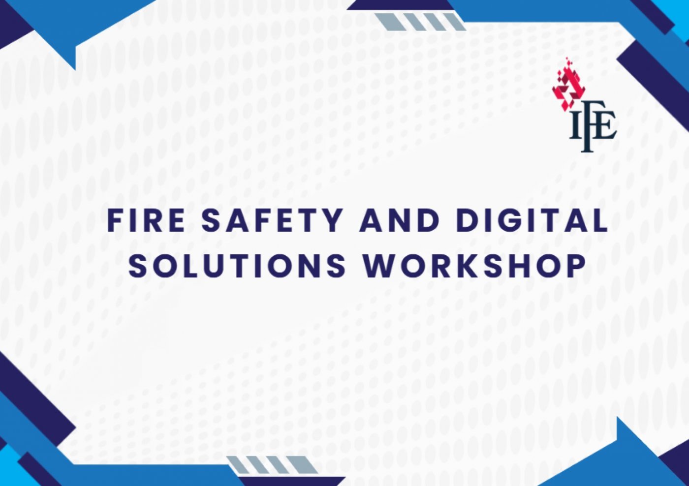 Fire Safety and Digital Solutions Workshop