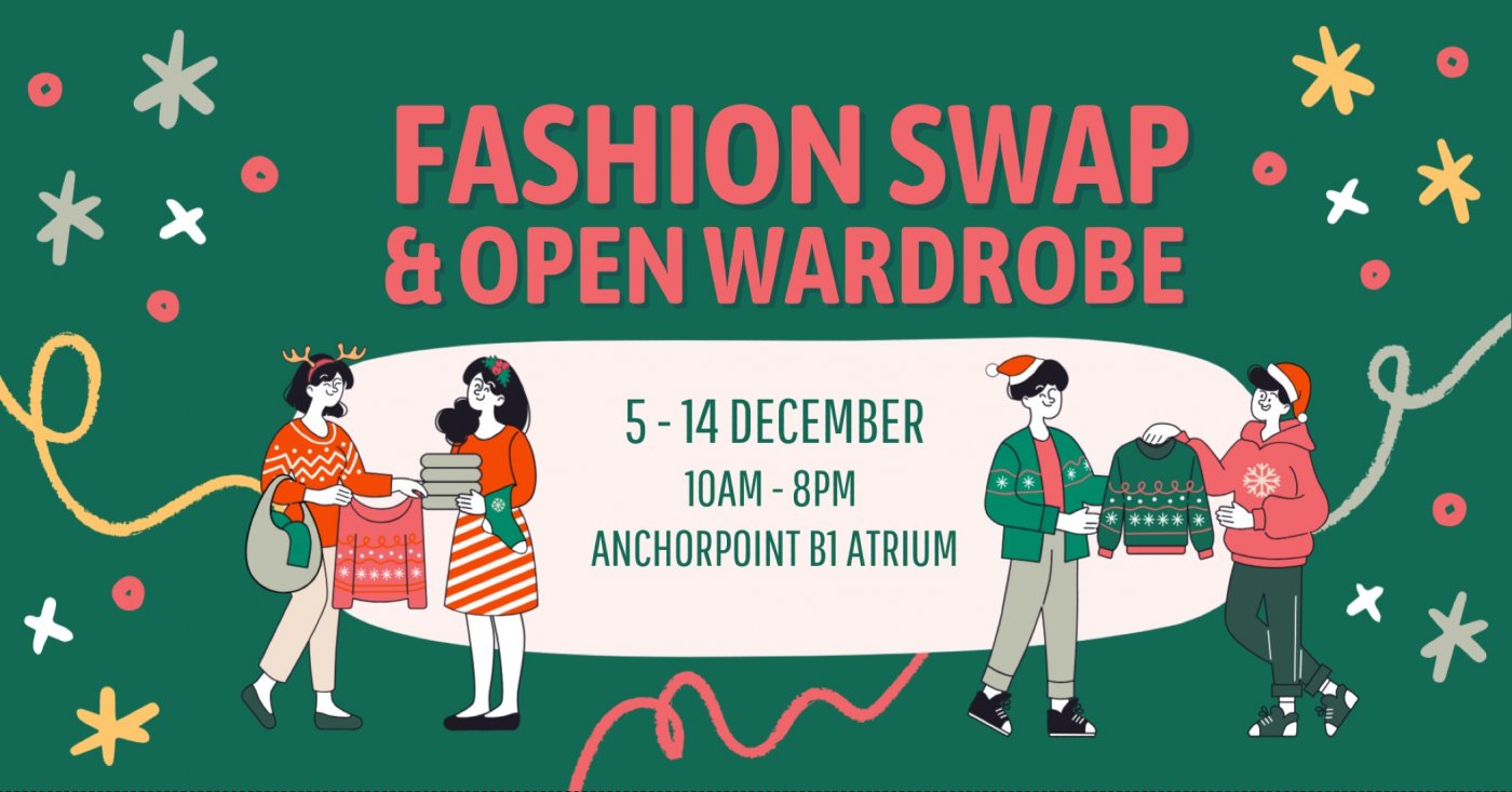 Fashion Swap! & Open Wardrobe - Festive edition at Anchorpoint!