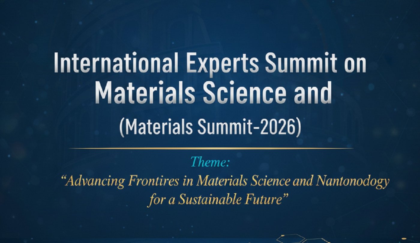 International Experts Summit on Materials Science and Nanotechnology