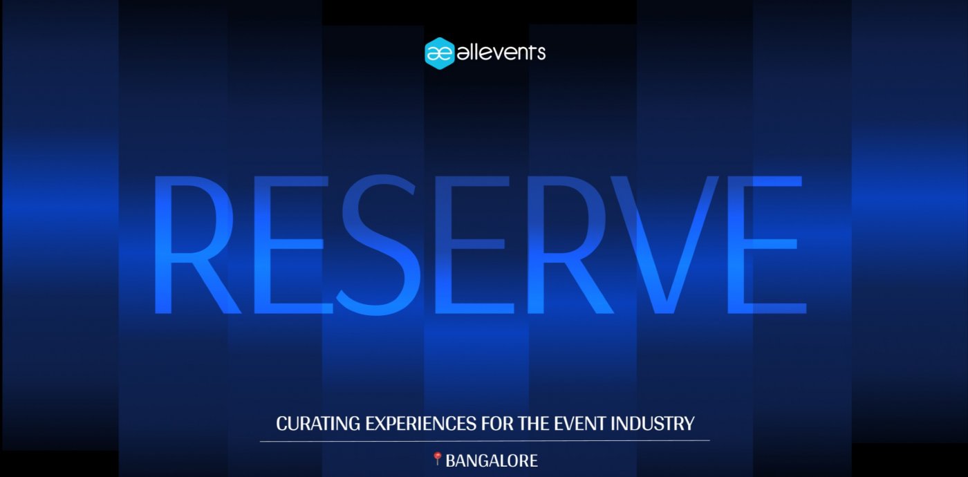 AllEvents Reserve | Bangalore
