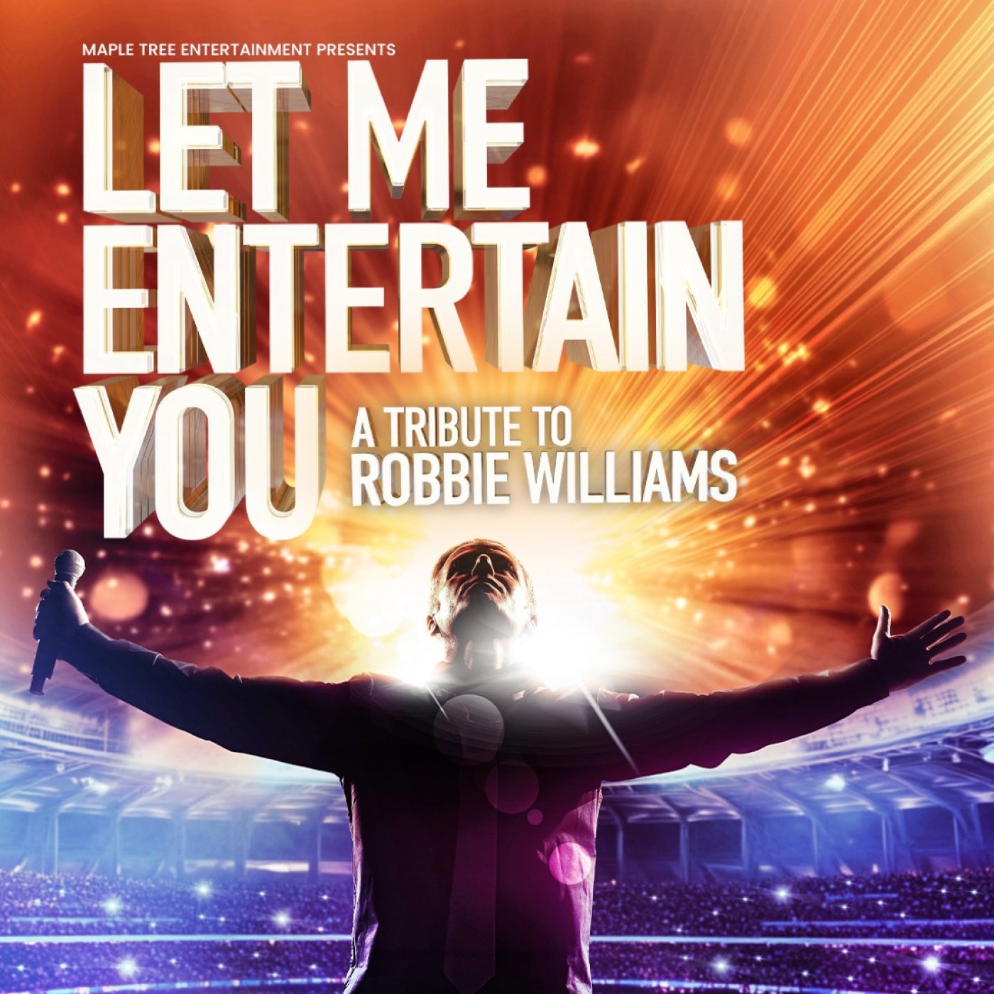 Let Me Entertain You - A Tribute to Robbie Williams