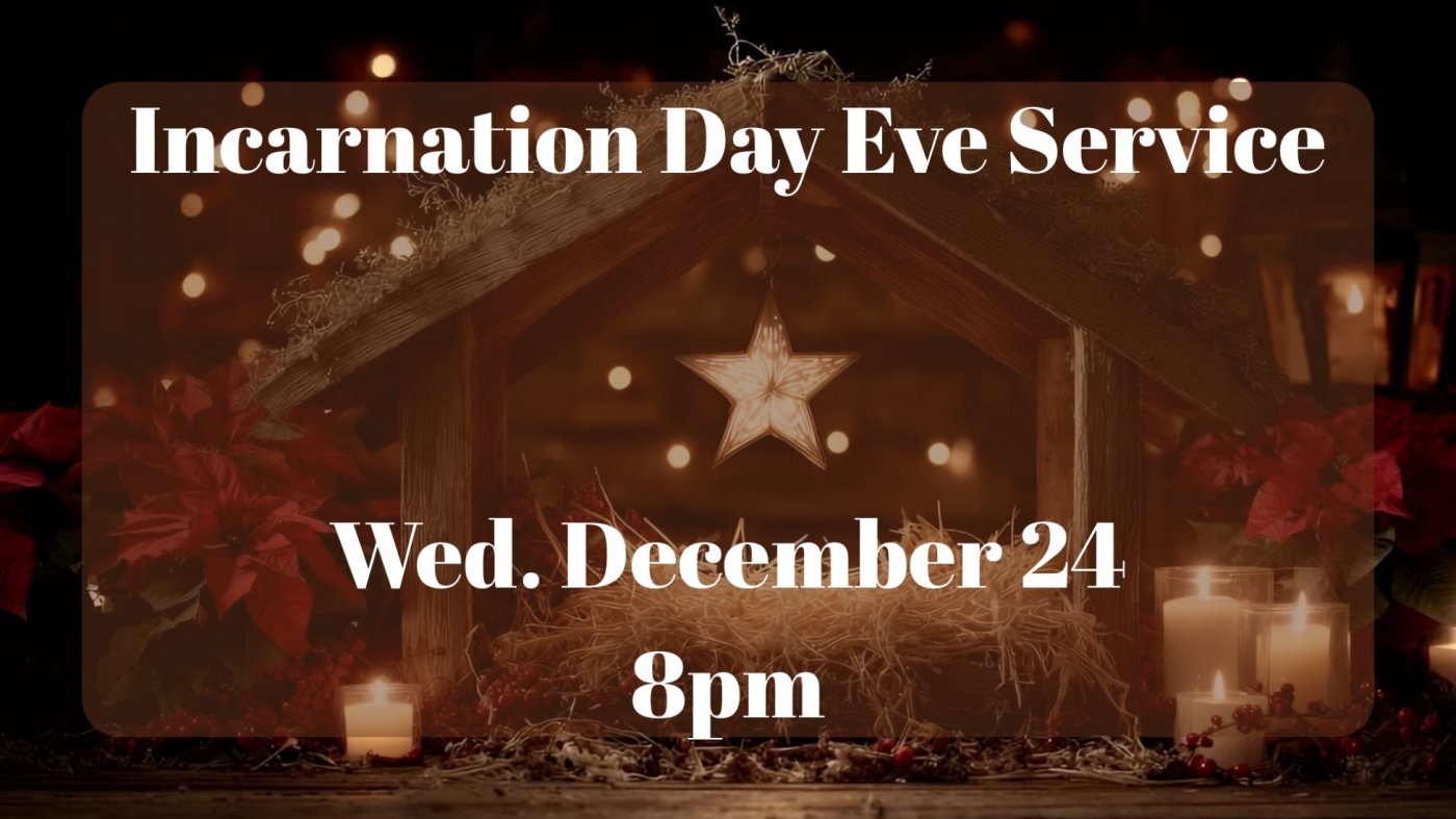 Incarnation Day Eve Service