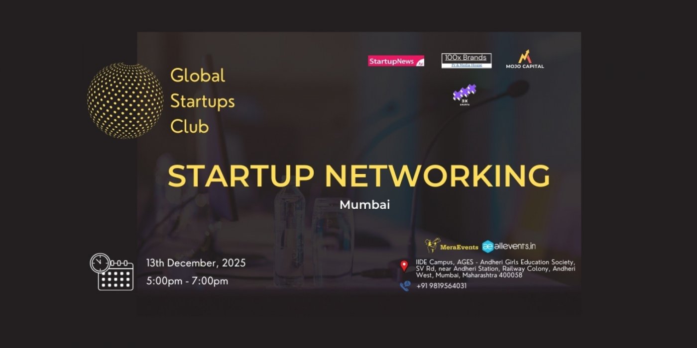 GLOBAL STARTUPS CLUB l STARTUP NETWORKING Mumbai 2025