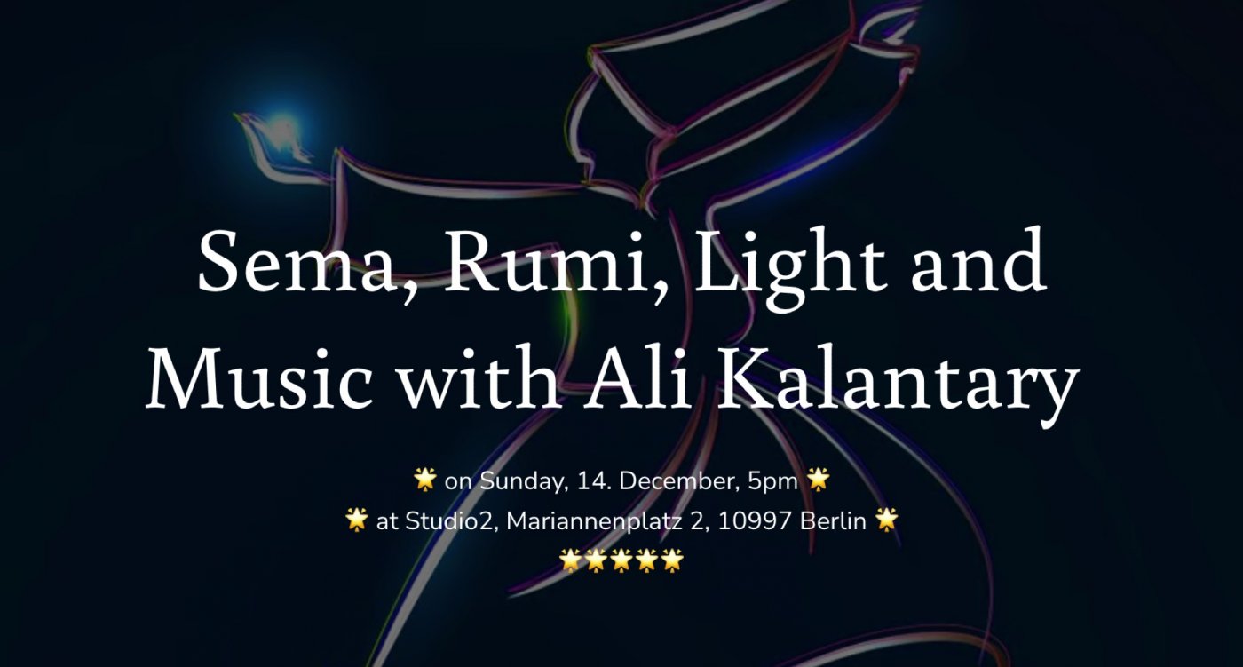 Sema, Rumi, Light and Music with Lisa Stertz and Ali Kalantary