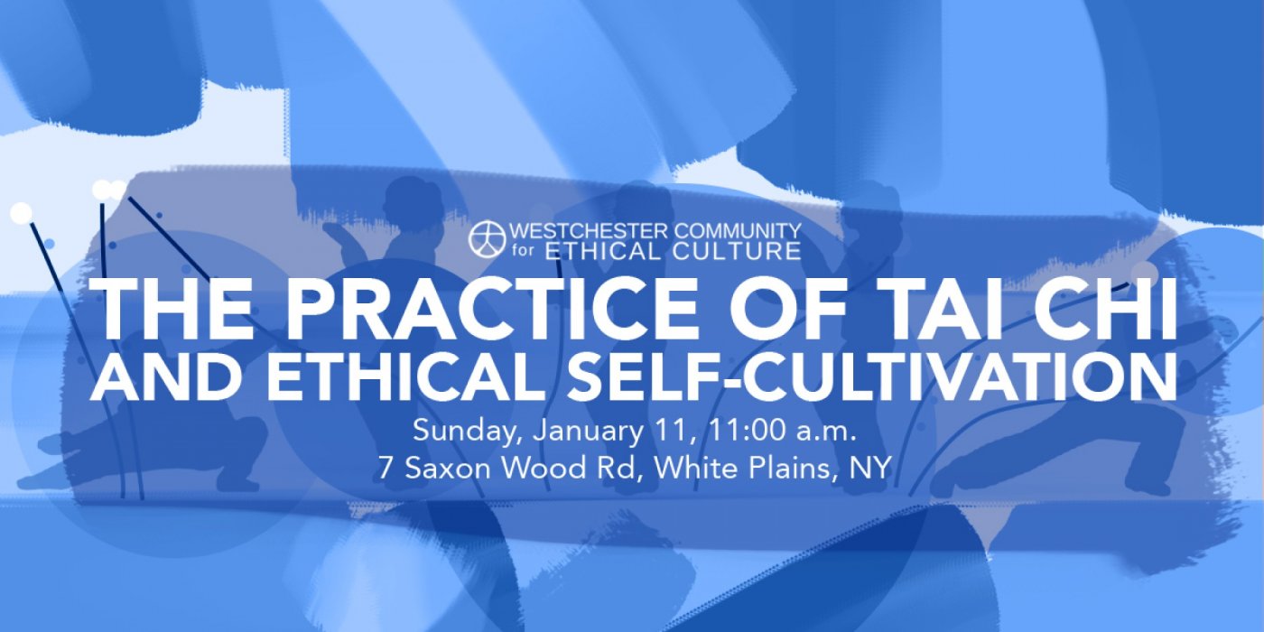 The Practice of Tai Chi  and Ethical Self-Cultivation