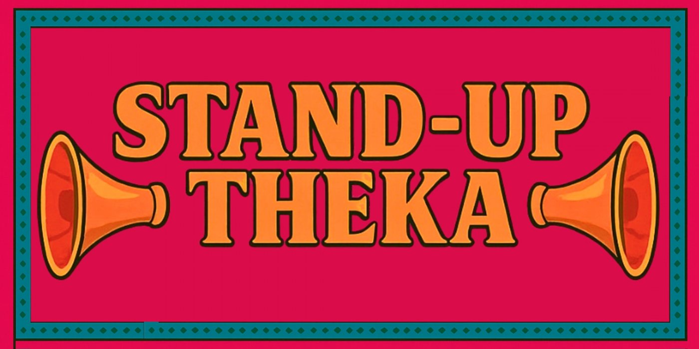 Stand Up Theka