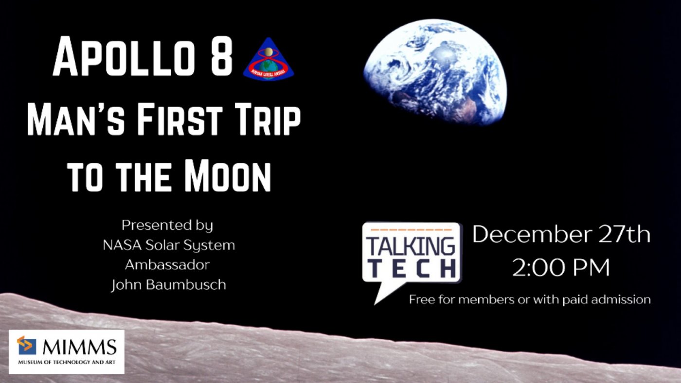 Talking Tech: Apollo 8 \u2013 Man\u2019s First Trip to the Moon