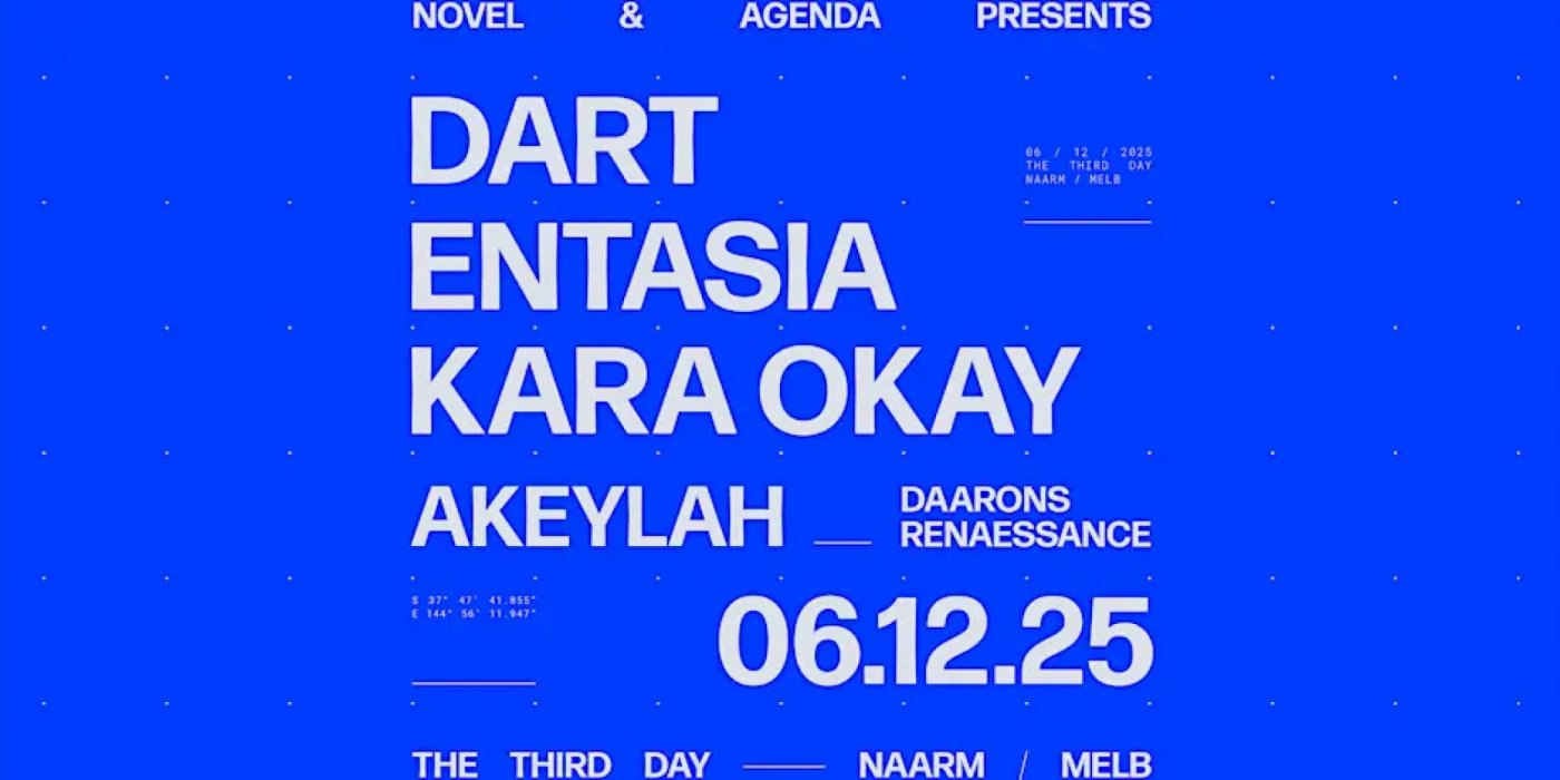 Novel & Agenda Present DART, Entasia + Kara Okay