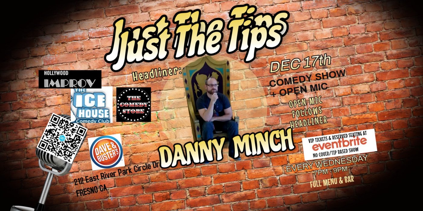 Comedy : Just The Tips with Danny Minch @ Dave & Busters