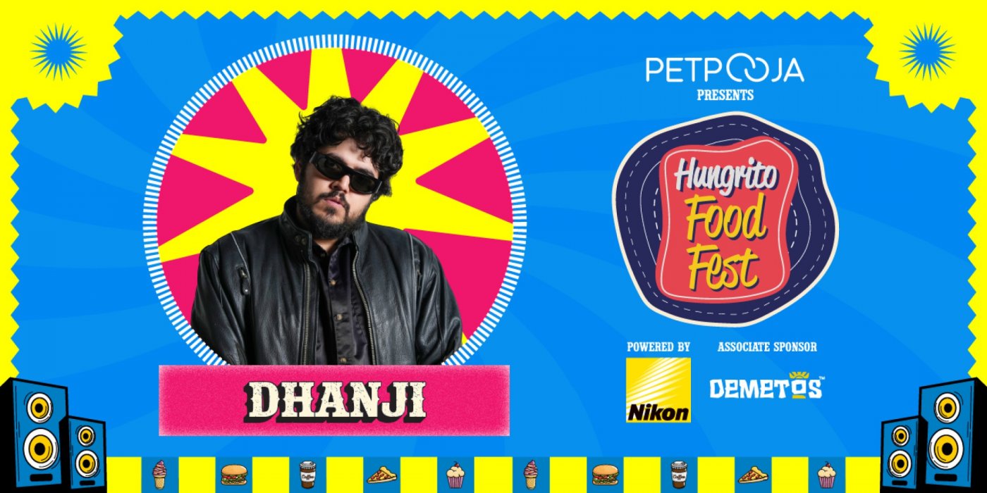 Dhanji at Hungrito Food Fest 8.0