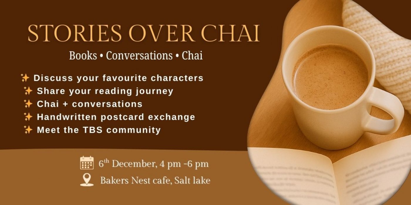 Stories Over Chai \u2014 A TBS Readers\u2019 Circle