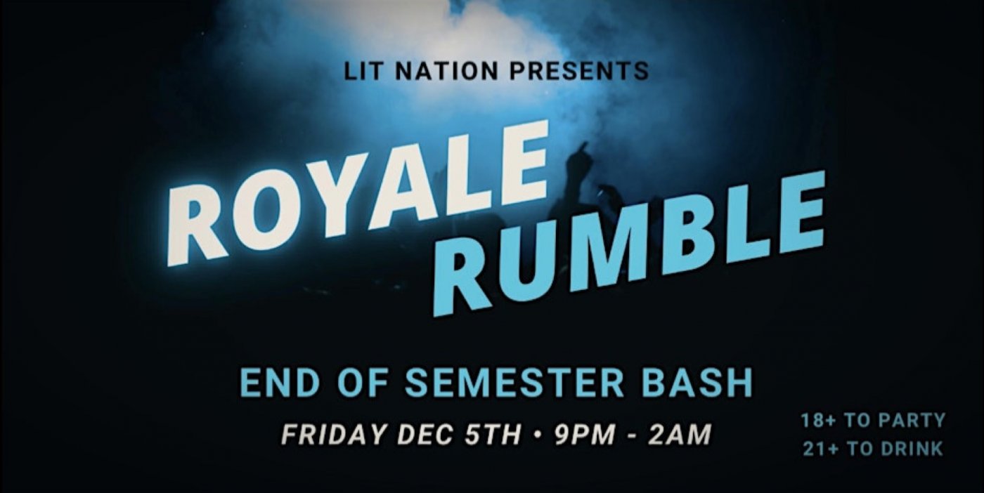 Royale Rumble: End Of Semester Bash \u2013 30% Off Tickets \u2013 18+