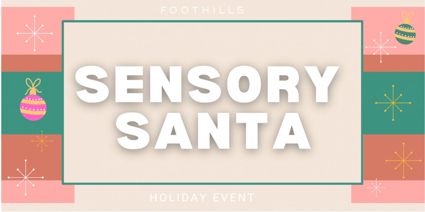 Foothills - Sensory Santa