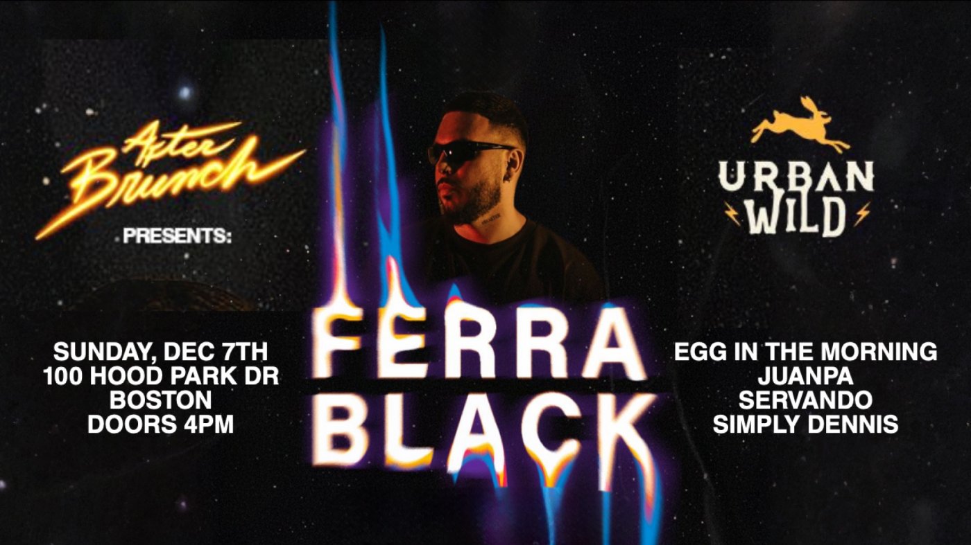 After Brunch: Ferra Black - House Music Day Party - Free before 5pm