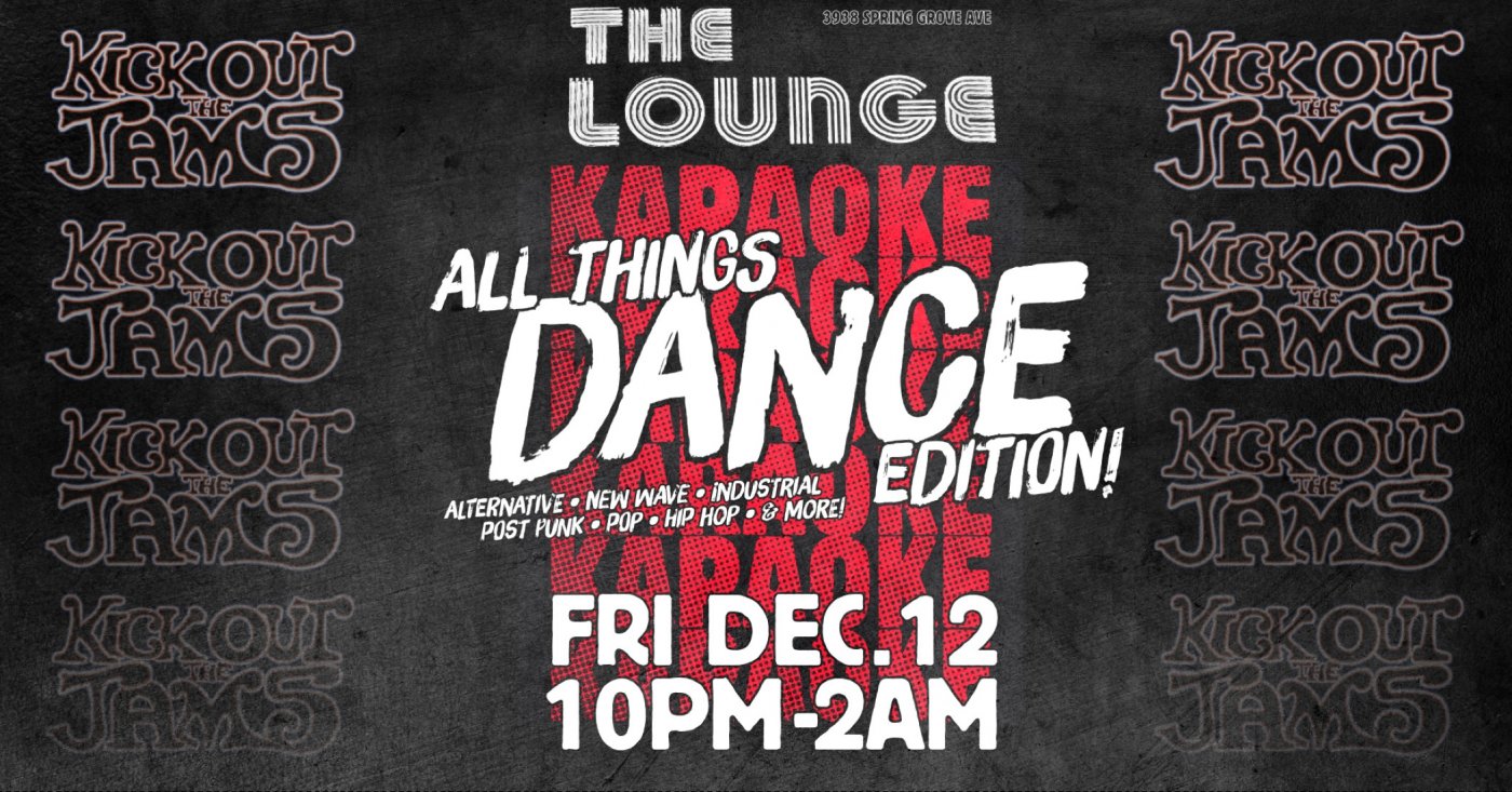 Friday Karaoke Party @ The Lounge in Northside: All Things Dance Edition!