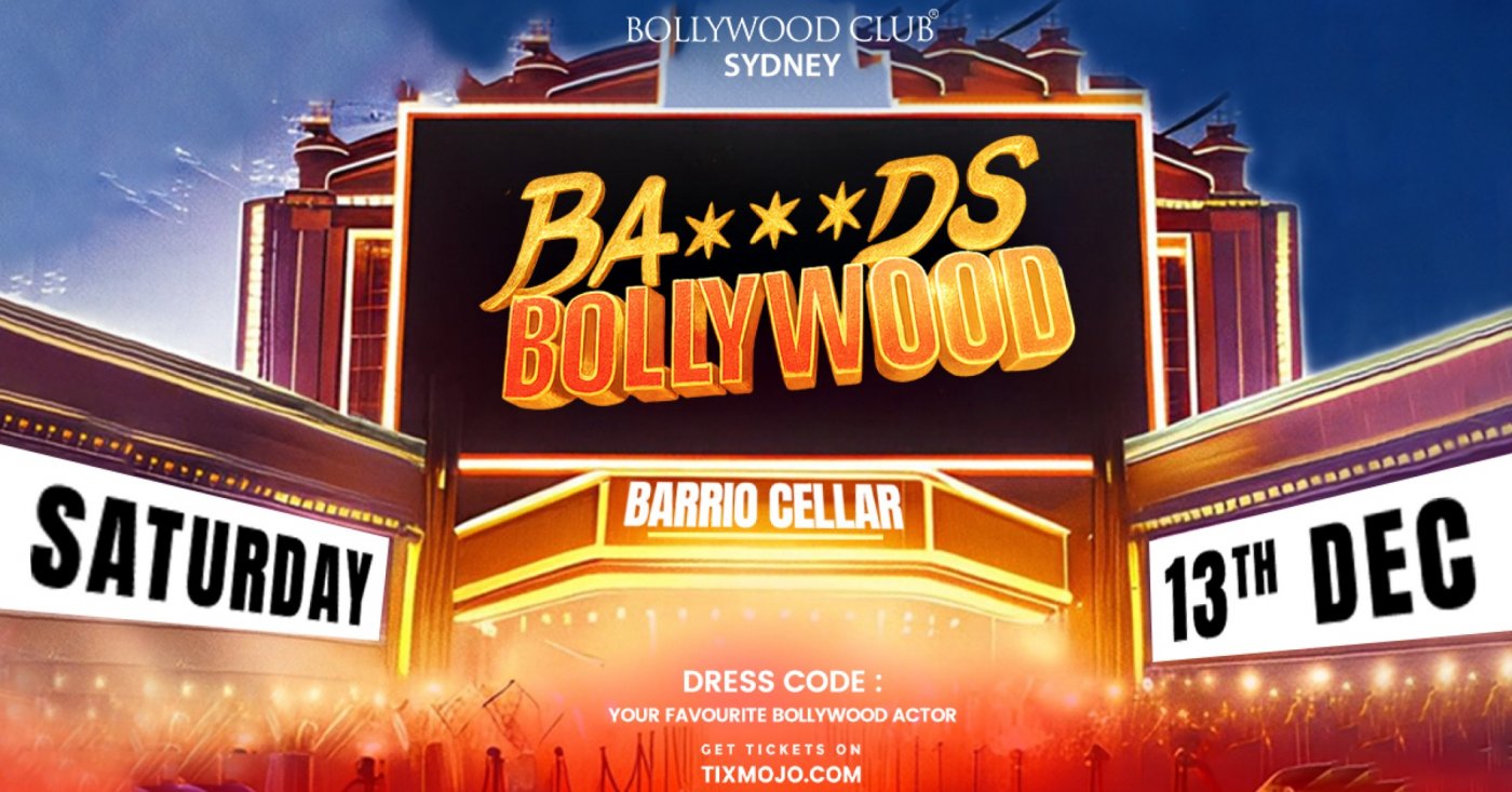Bollywood Club Presents BA***DS BOLLYWOOD at Barrio Cellar, Sydney