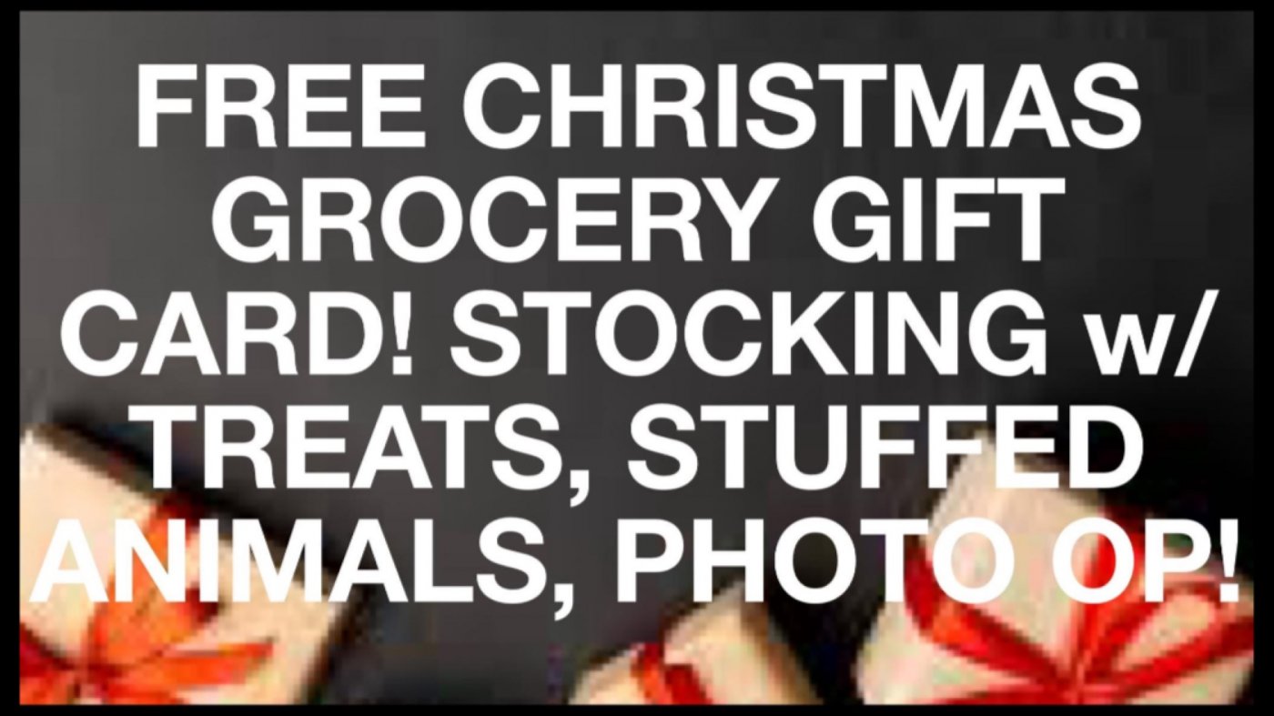 FREE CHRISTMAS GROCERY GIFT CARD GIVEAWAY!  STOCKING w\/TREATS, STUFFED ANIMALS, PHOTO OP!