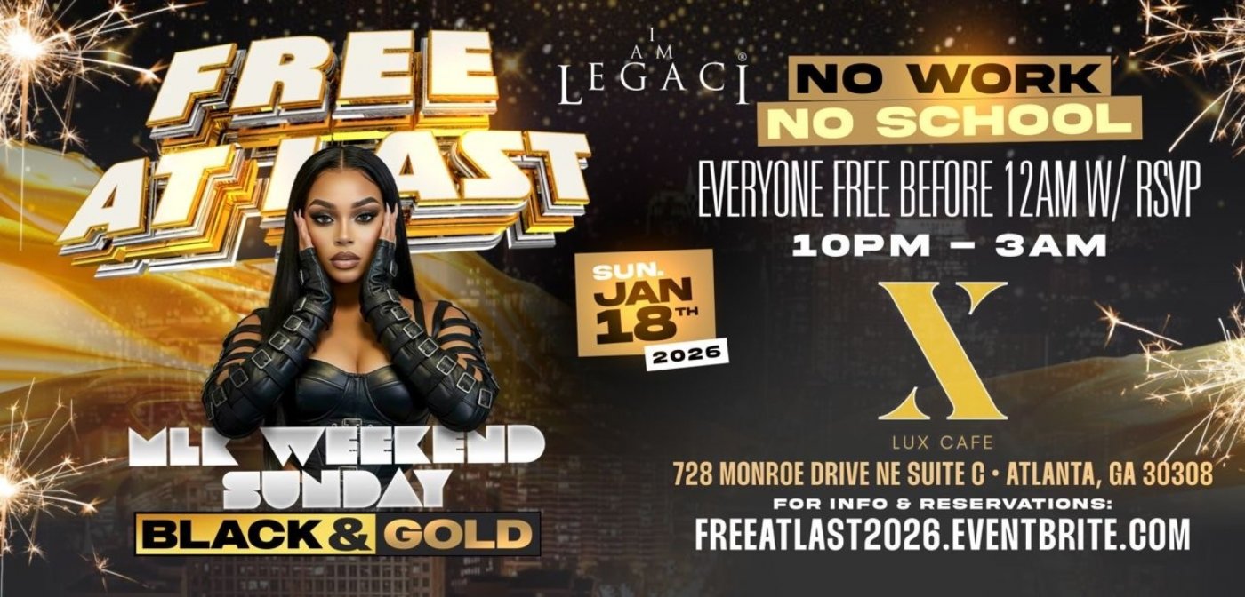 FREE AT LAST \u2013 MLK Weekend | Black & Gold Party | Midtown ATL