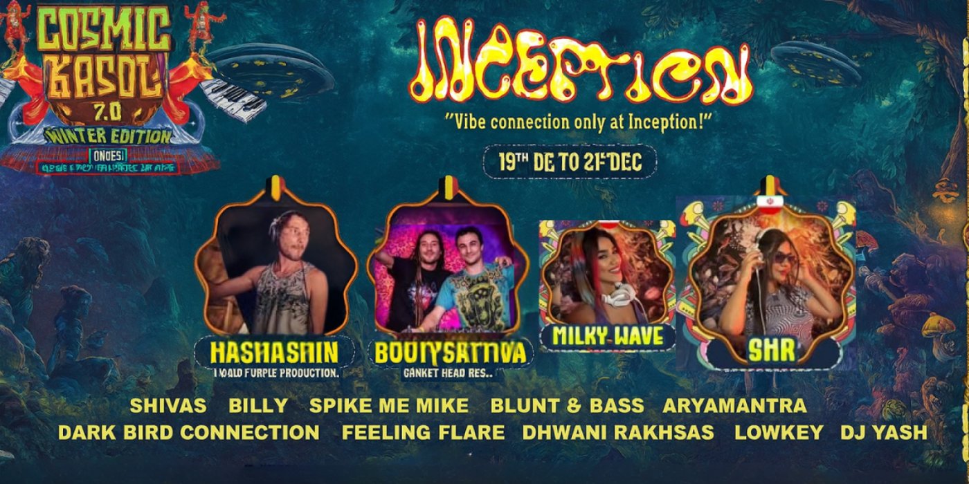 Inception  Cosmic Kasol 7.0